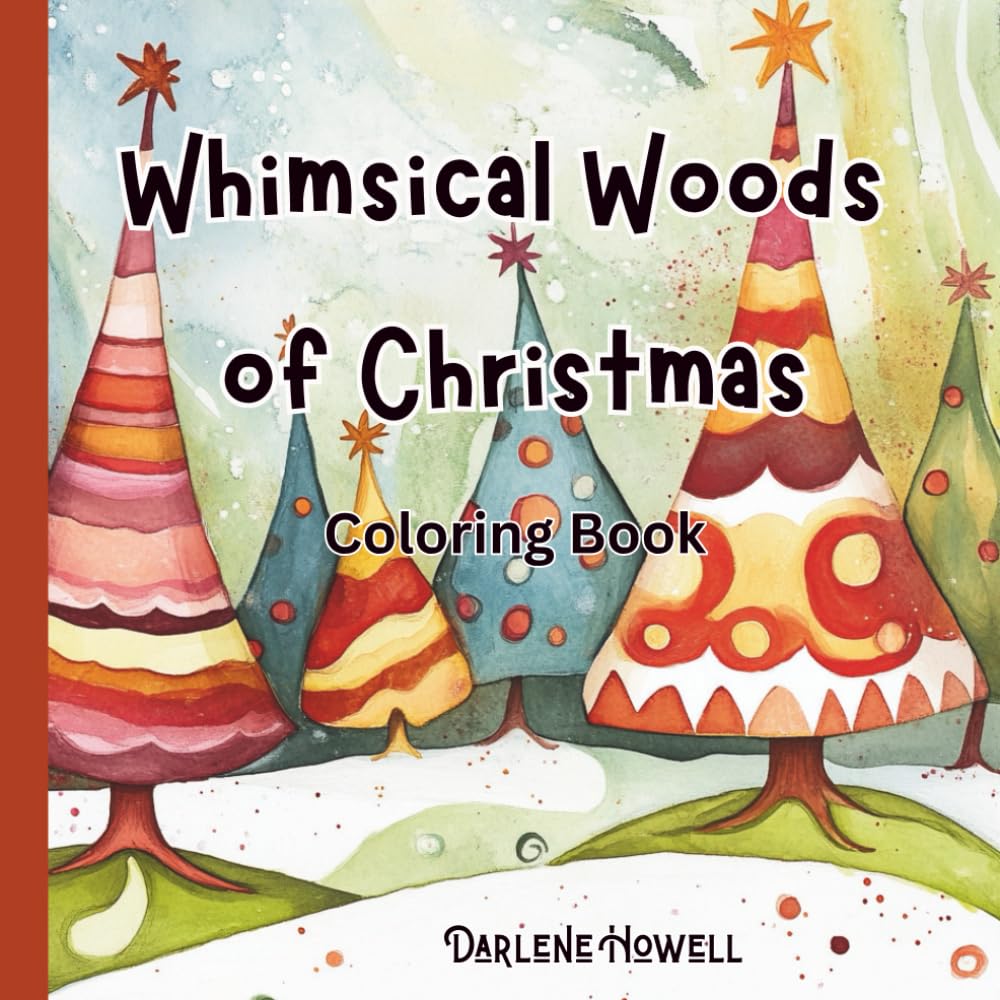 Whimsical Woods of Christmas: A Holiday Coloring Journey Through Enchanted Trees