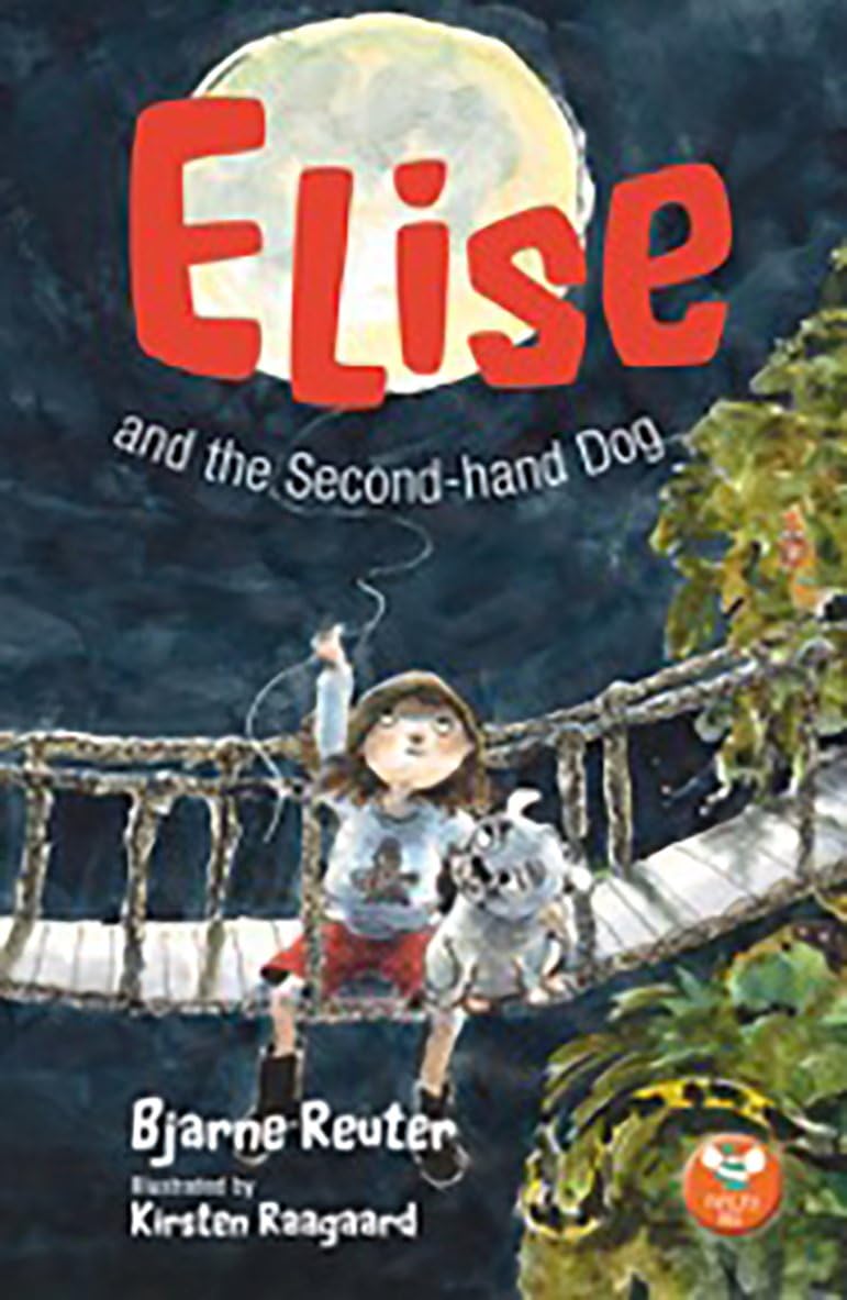 Elise and the Second-hand Dog Paperback – Illustrated, 19 Mar. 2018