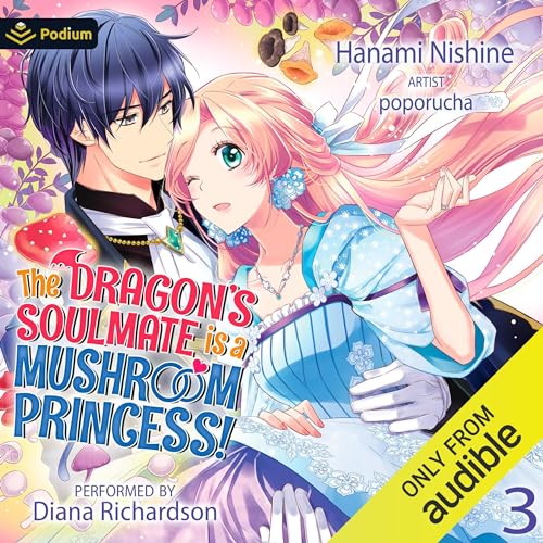 The Dragon's Soulmate Is a Mushroom Princess! Vol. 3 by Hanami Nishine episode artwork