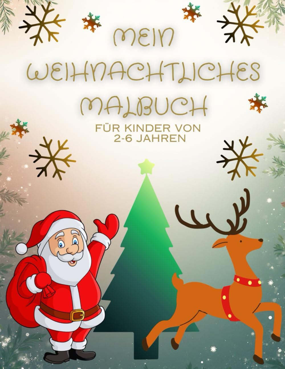 Mein Weihnachts-Ausmalbuch für Kinder: Einfache & liebevolle Motive zum Ausmalen | Für Kinder von 2–6 Jahren