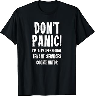 Tenant Services Coordinator T-Shirt