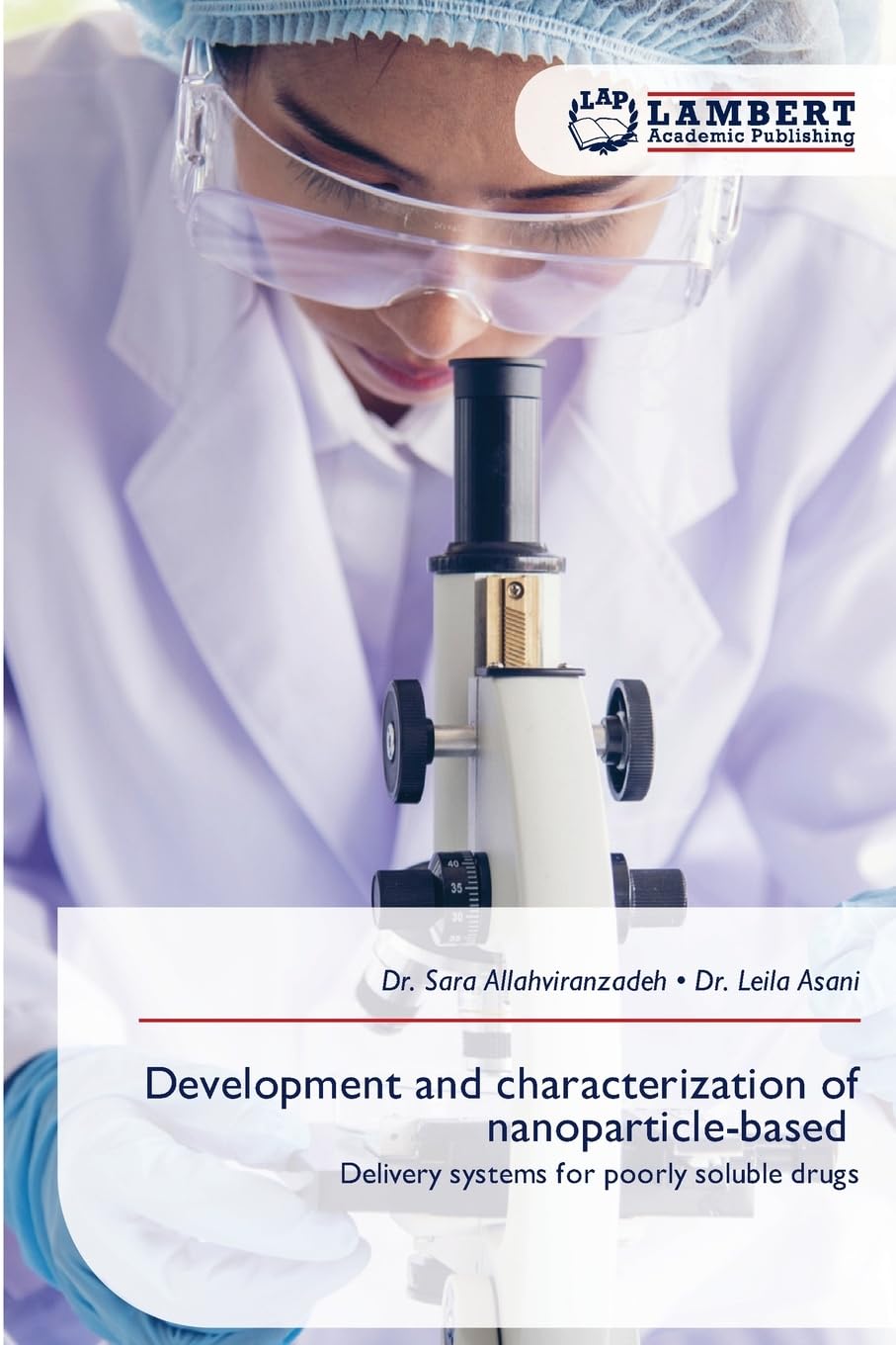 Development and characterization of nanoparticle-based: Delivery systems for poorly soluble drugs