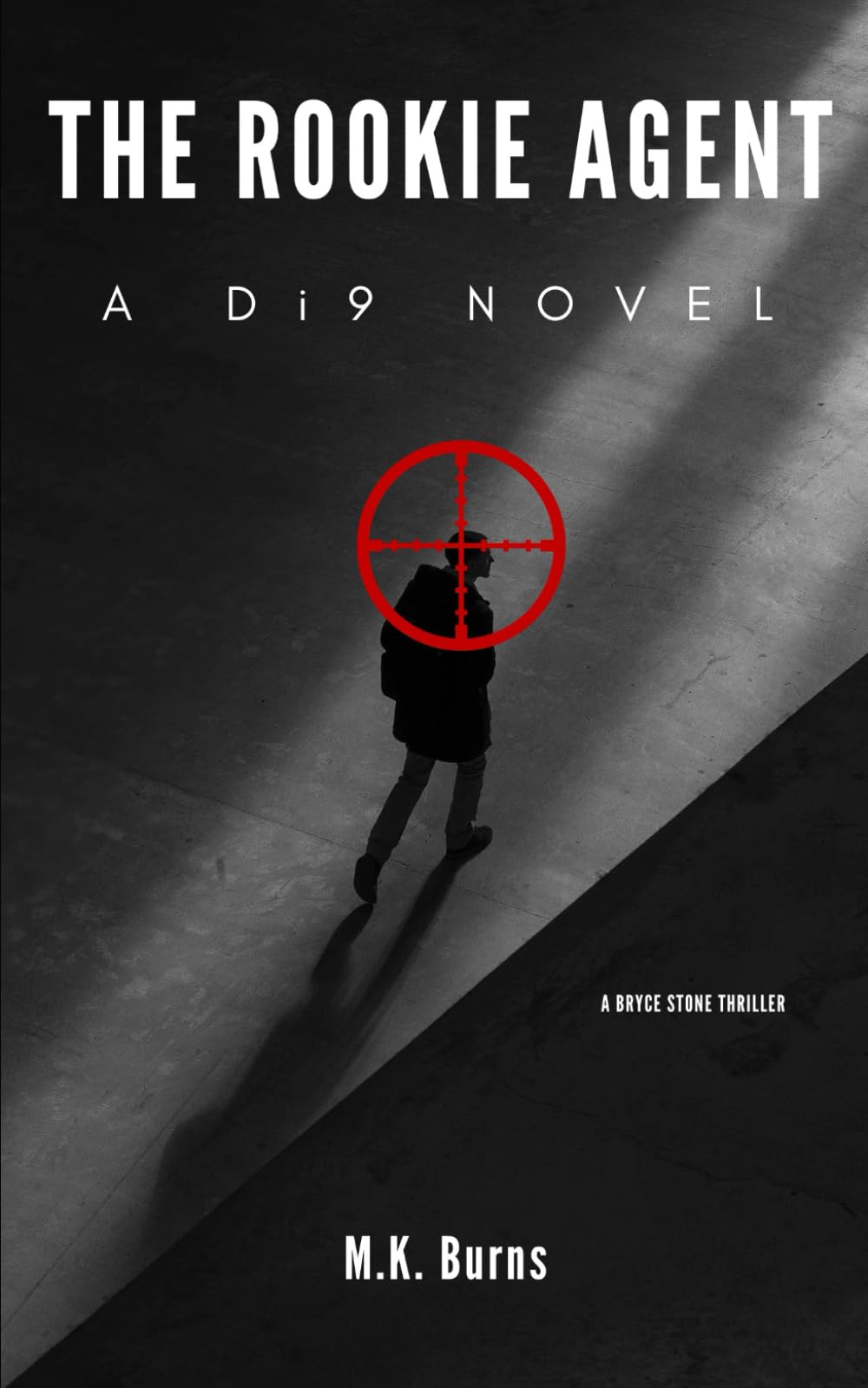 The Rookie Agent: A Di9 Novel