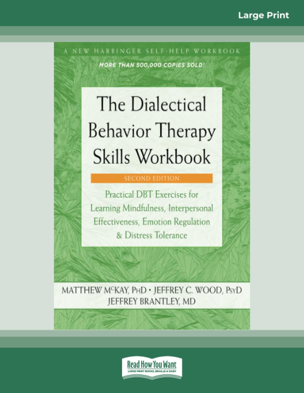 The Dialectical Behavior Therapy Skills Workbook