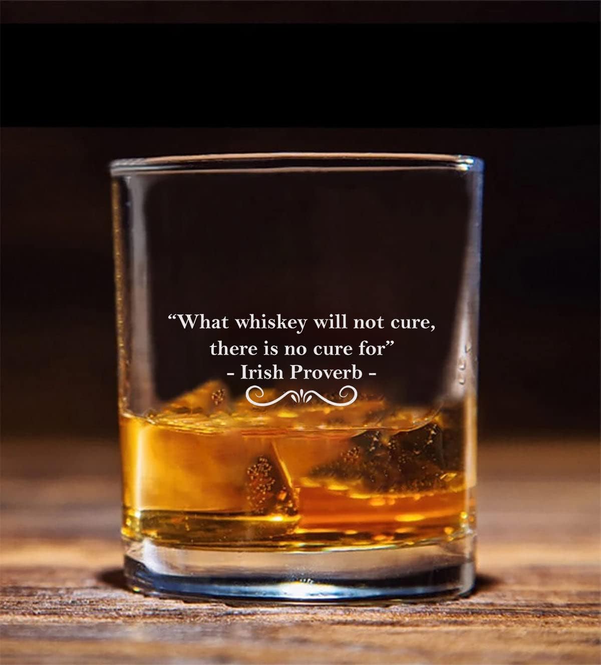 Irish Proverb Quote Whiskey Glass - Whiskey Glass Etched - Whiskey Quotes - Funny Birthday Gift - Fathers Day Glass - Funny Birthday Gift