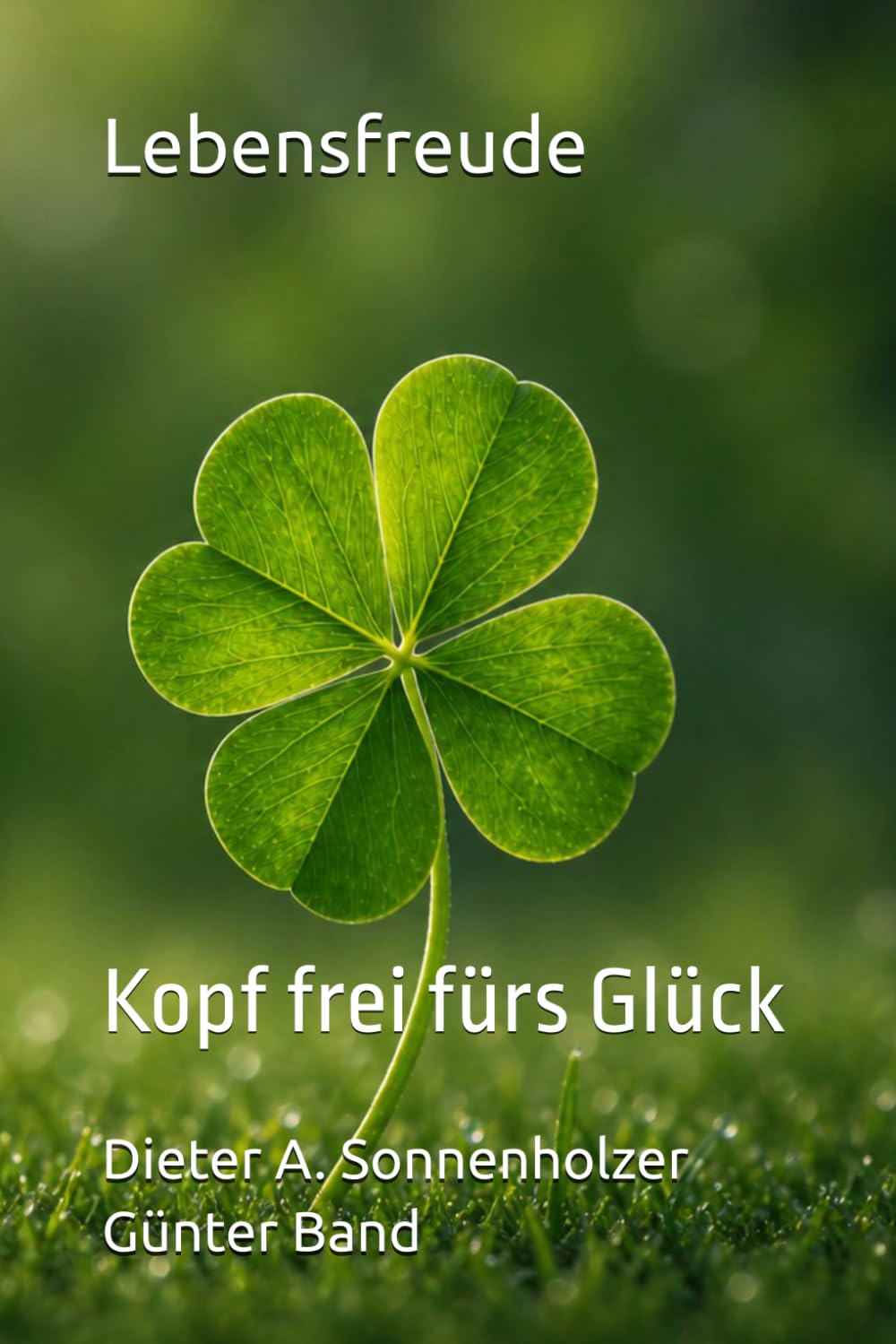 Lebensfreude: Kopf frei für Glück