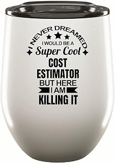 Cost Estimator Gift for Aspiring Professionals Killing It 12oz Wine Tumbler Cup