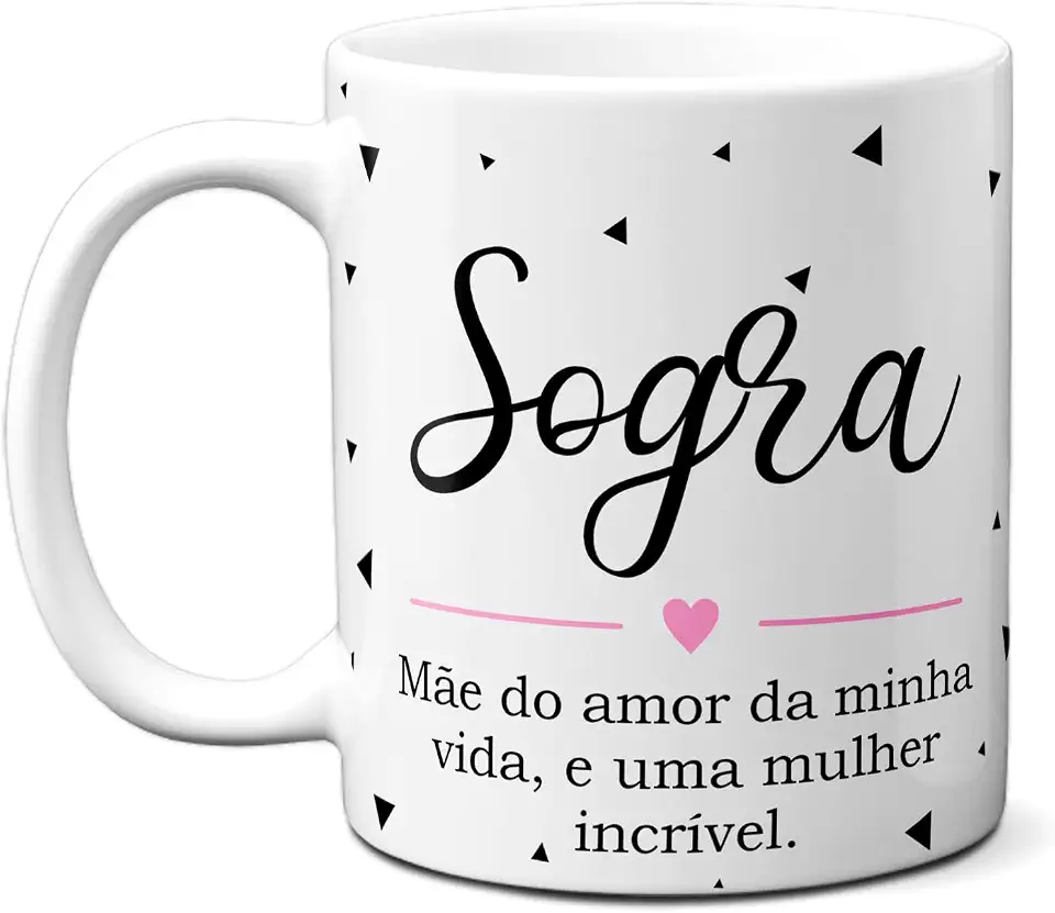Minha Caneca - Caneca Sogra Mãe Do Amor Da Minha Vida, Mulher Incrível (Branca) - Cerâmica - 350ml - Adequado para micro-ondas - Casa - Bebidas quentes