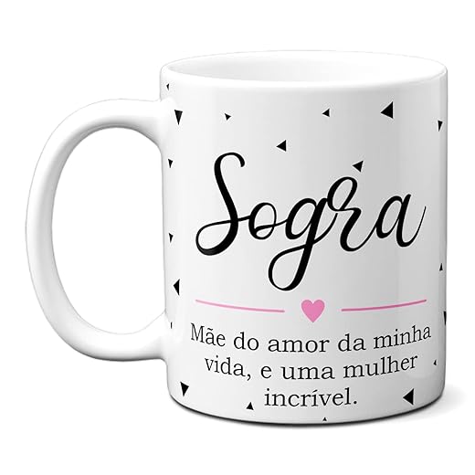 Minha Caneca - Caneca Sogra Mãe Do Amor Da Minha Vida, Mulher Incrível (Branca) - Cerâmica - 350ml - Adequado para micro-ondas - Casa - Bebidas quentes