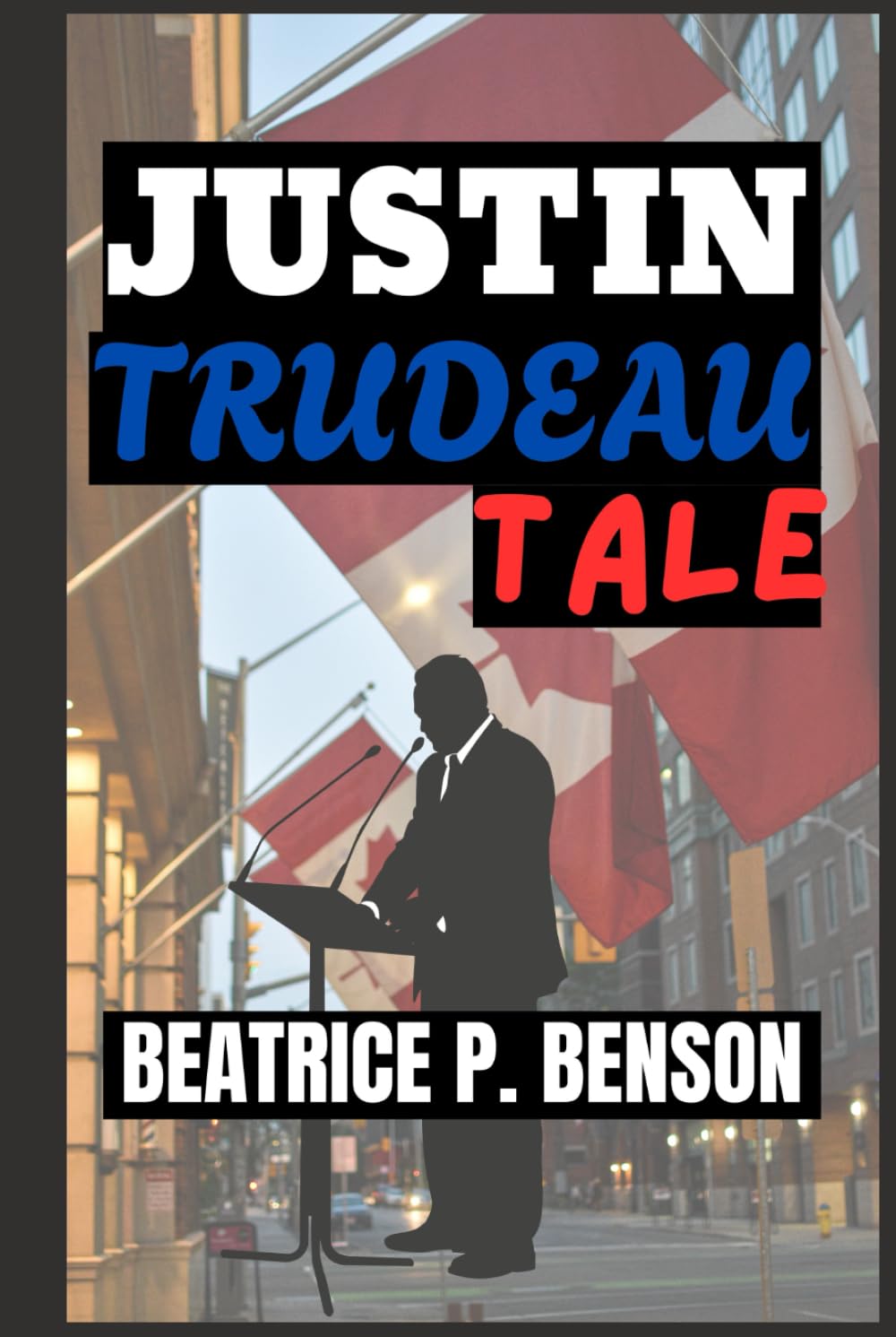 JUSTIN TRUDEAU TALE