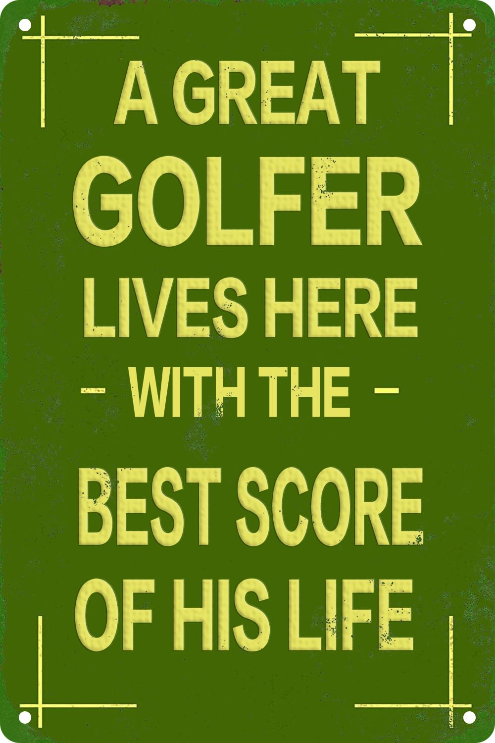 A Great Golfer Lives Here with The Best Score of His Life Vintage Metal Tin Sign for Man Cave Bar Pub Garage Golf Room Decor Plaque Poster Cafe Wall Art Gift 8x12 Inch
