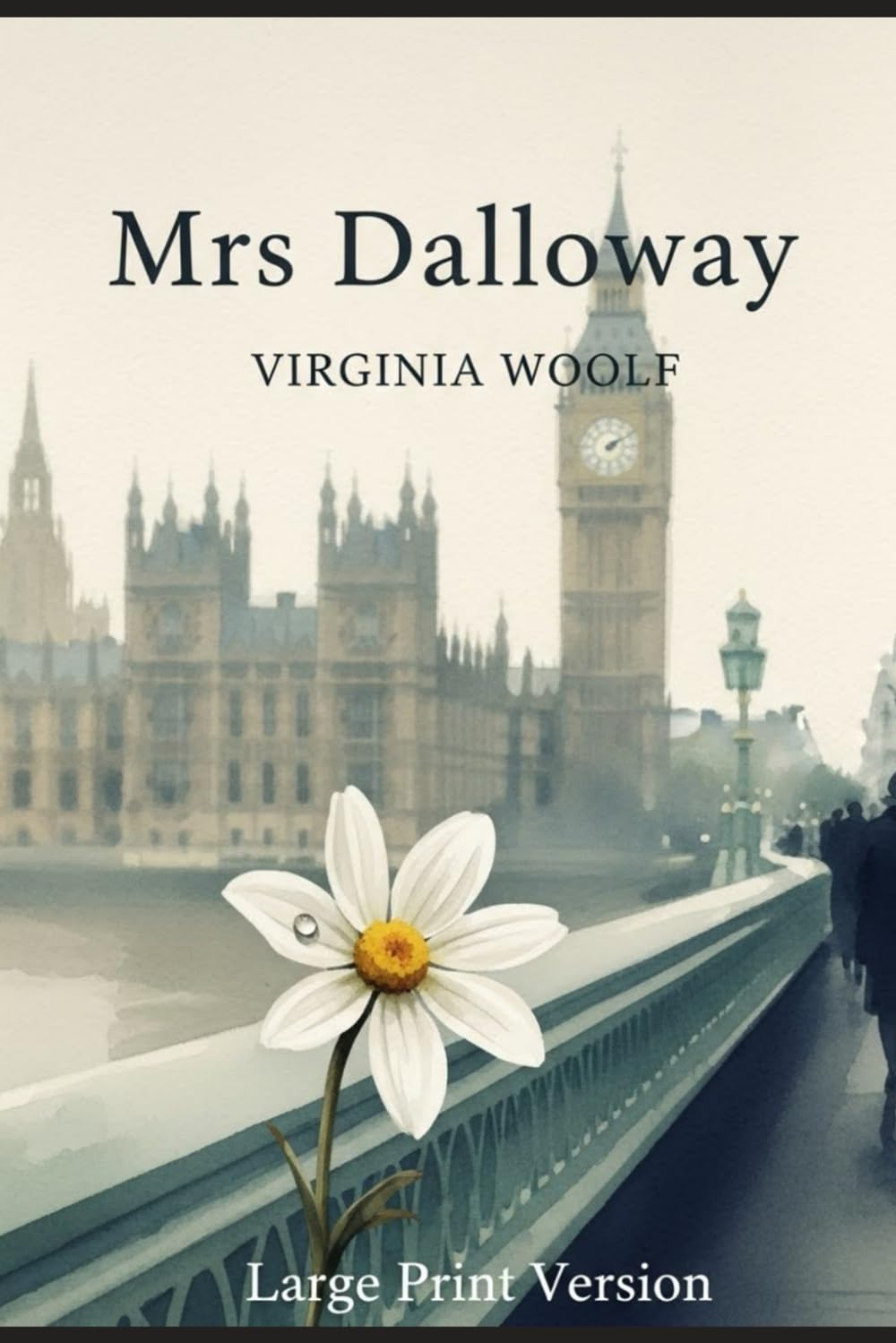 Mrs Dalloway: Large Print Version