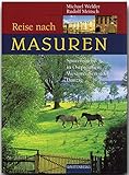  Reise nach Masuren. Spurensuche in Ostpreußen, Westpreußen und Danzig (Rautenberg) (Reise durch ...)
