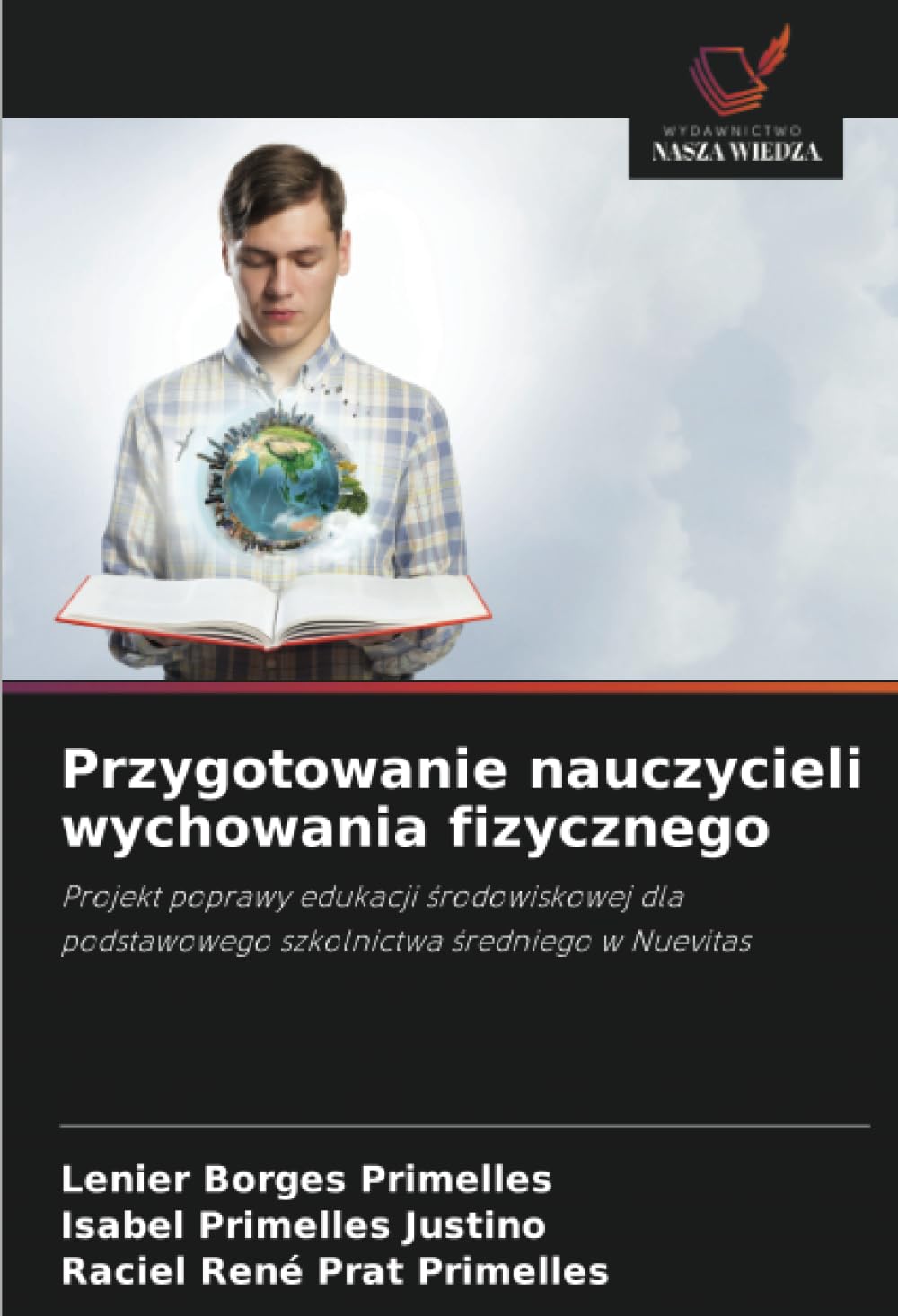 Przygotowanie nauczycieli wychowania fizycznego: Projekt poprawy edukacji ¿rodowiskowej dla podstawowego szkolnictwa ¿redniego w Nuevitas