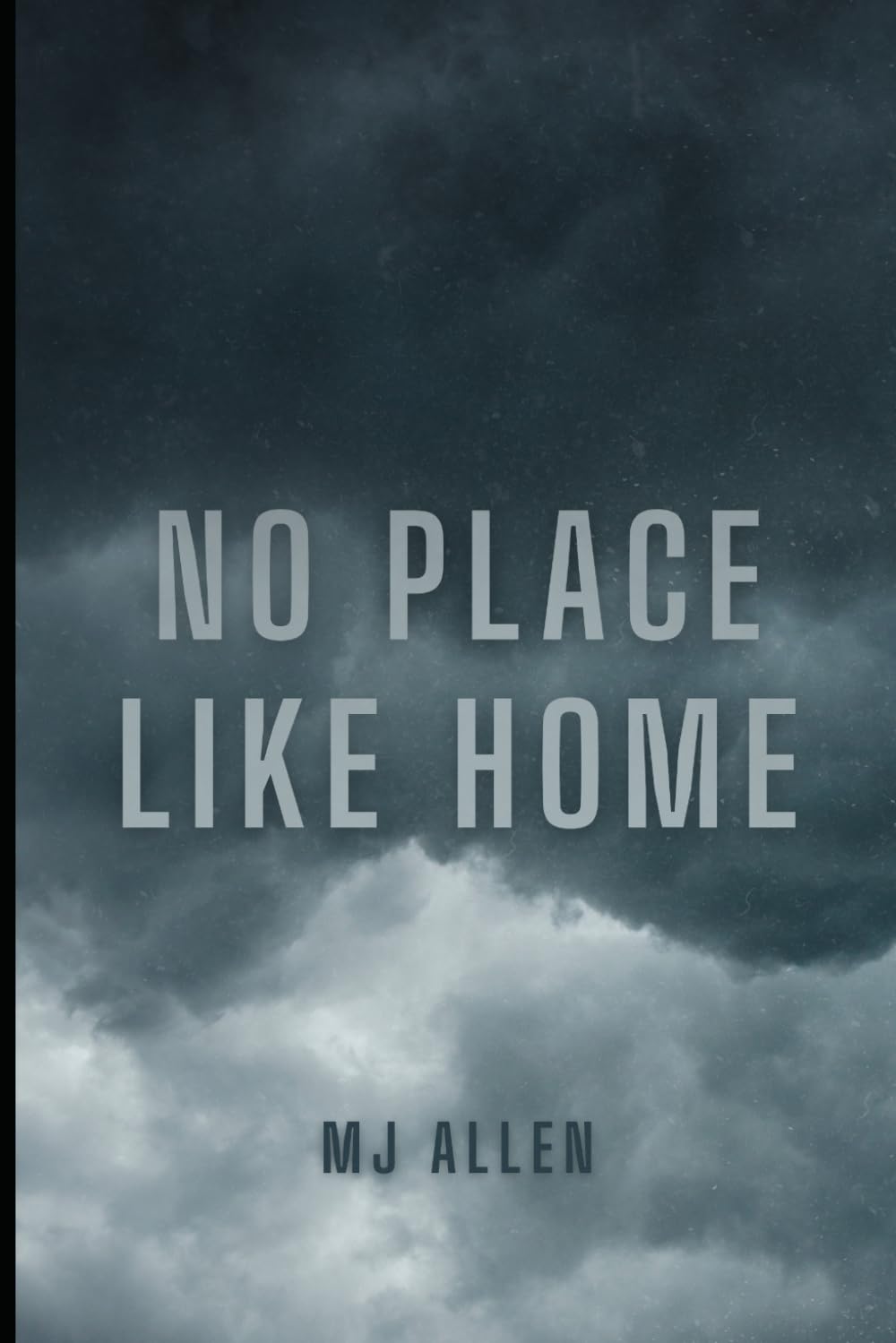 No Place Like Home: A Marriage In Trouble Second Chance Romance