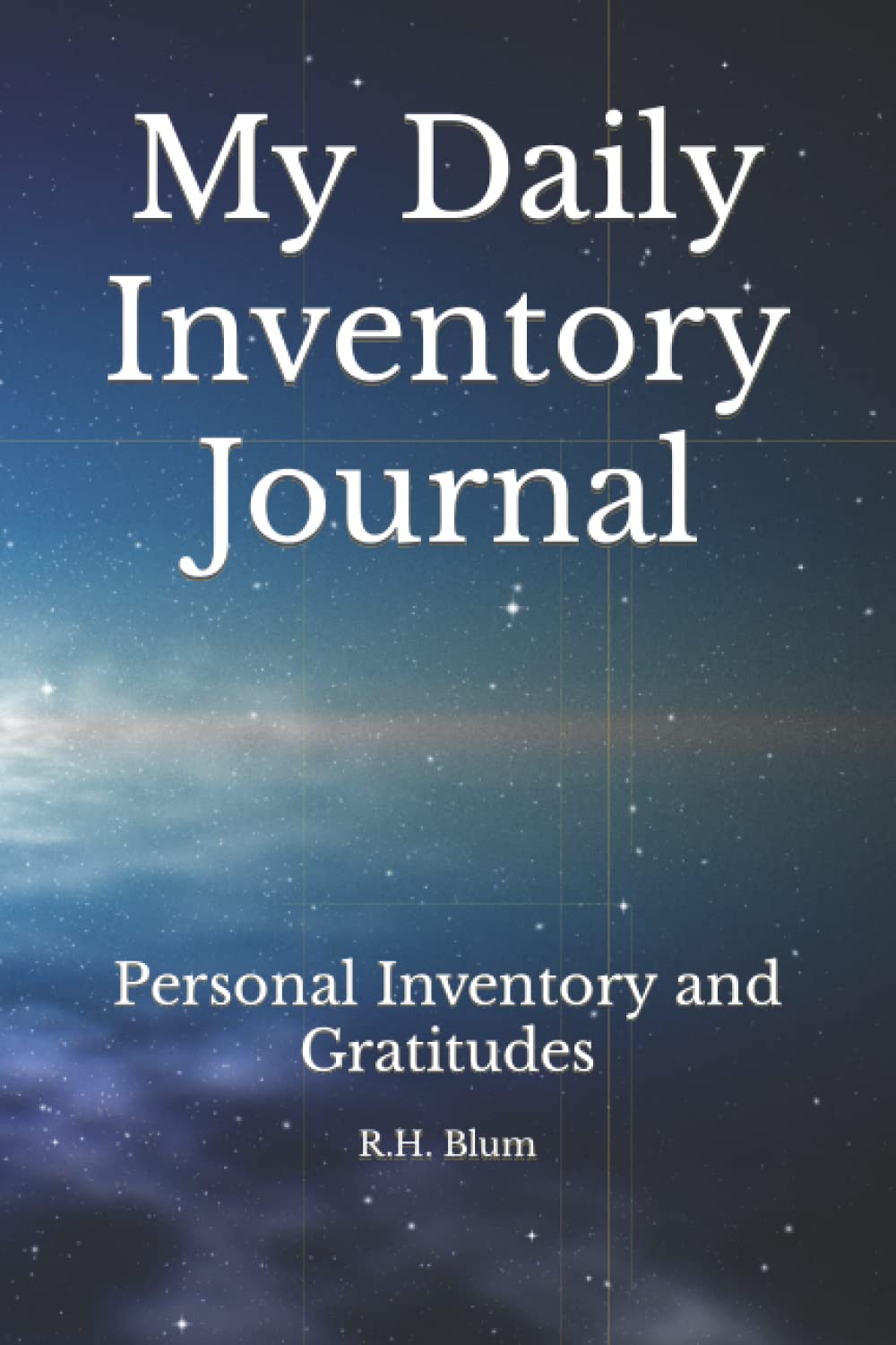 My Daily Inventory Journal: Personal Inventory and Gratitudes