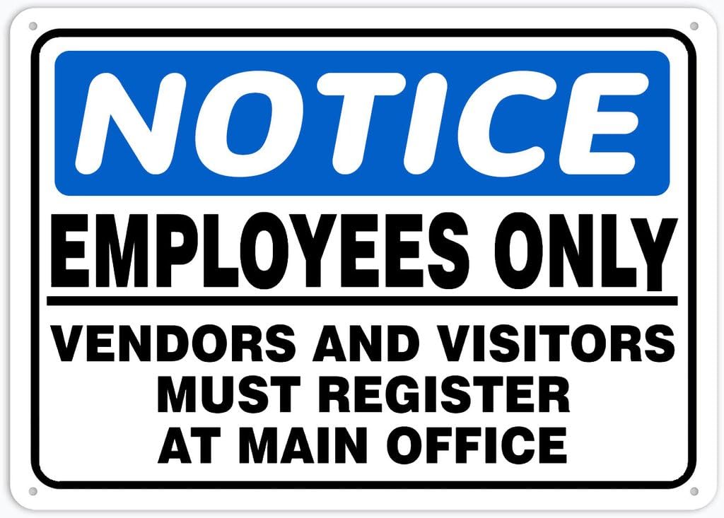 8"x12" Tin Metal Sign - Notice Safety Sign Employees Only (Vendors/Visitors Register At Main Office) - Outdoor Decor, Road/Street Warning Use