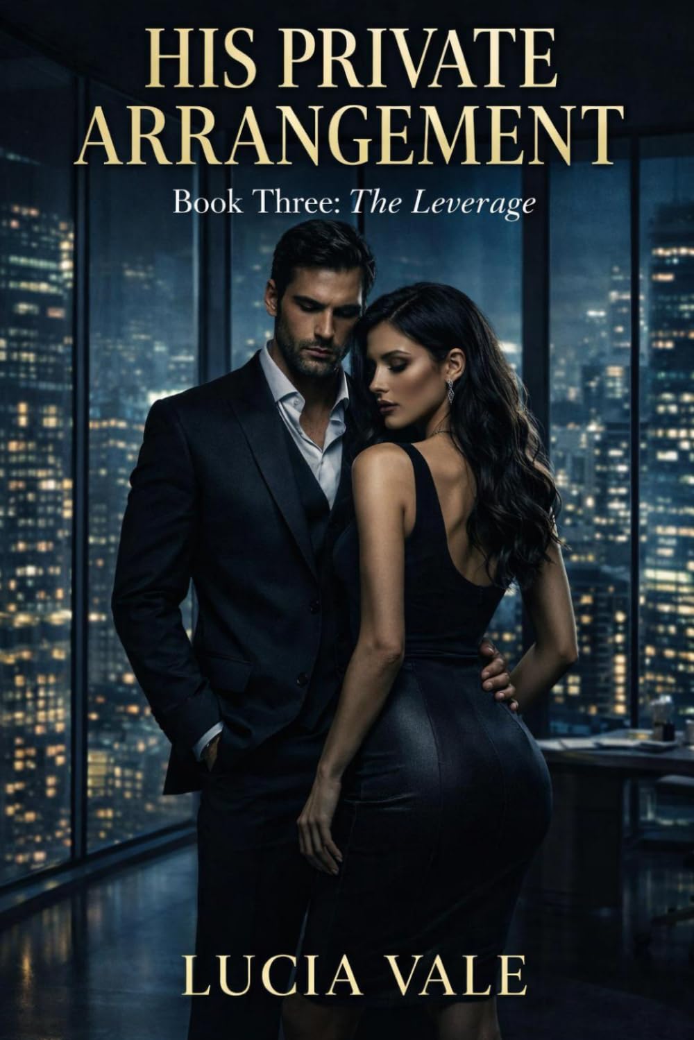 The Leverage: 3 (His Private Arrangement)
