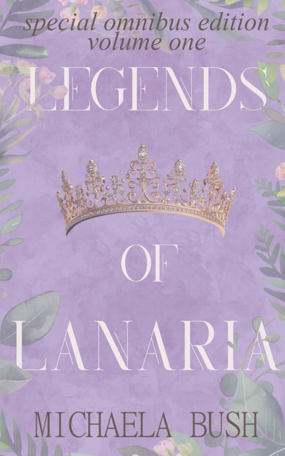 Legends of Lanaria Special Edition Omnibus: Volume One