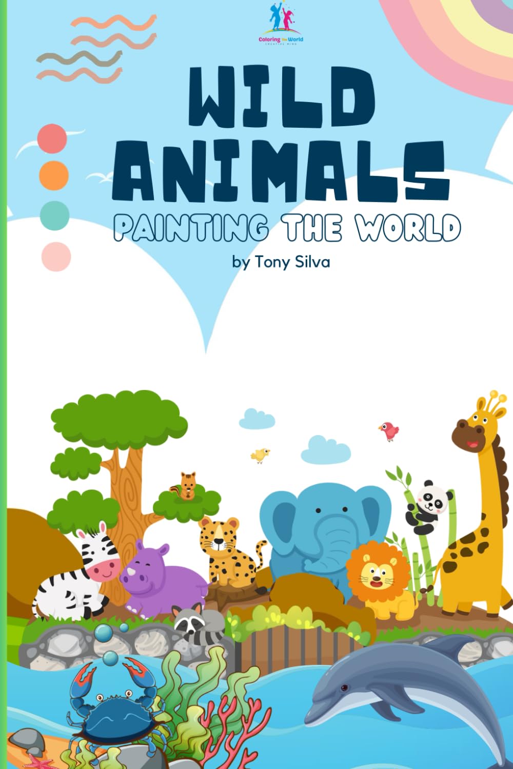 Wild Animals: Painting the World