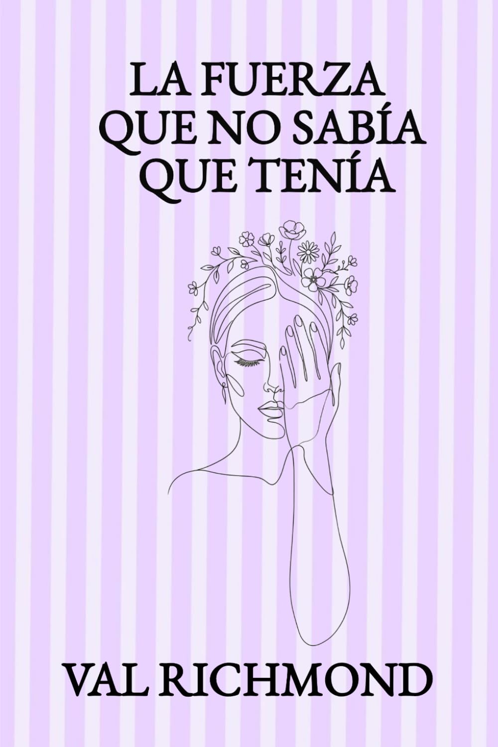 LA FUERZA QUE NO SABÍA QUE TENÍA