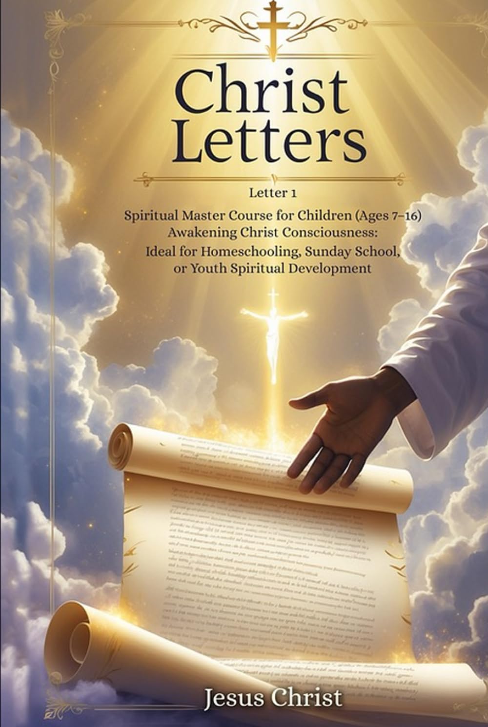 Christ Letters: Letter 1