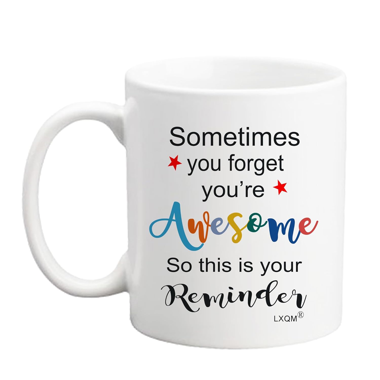 Inspirational Coffee Mug Gifts for Women Men Sometimes You Forget Youre Awesome Mug Inspirational Graduation Gift for Woman