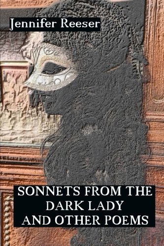 Sonnets from the Dark Lady and Other Poems