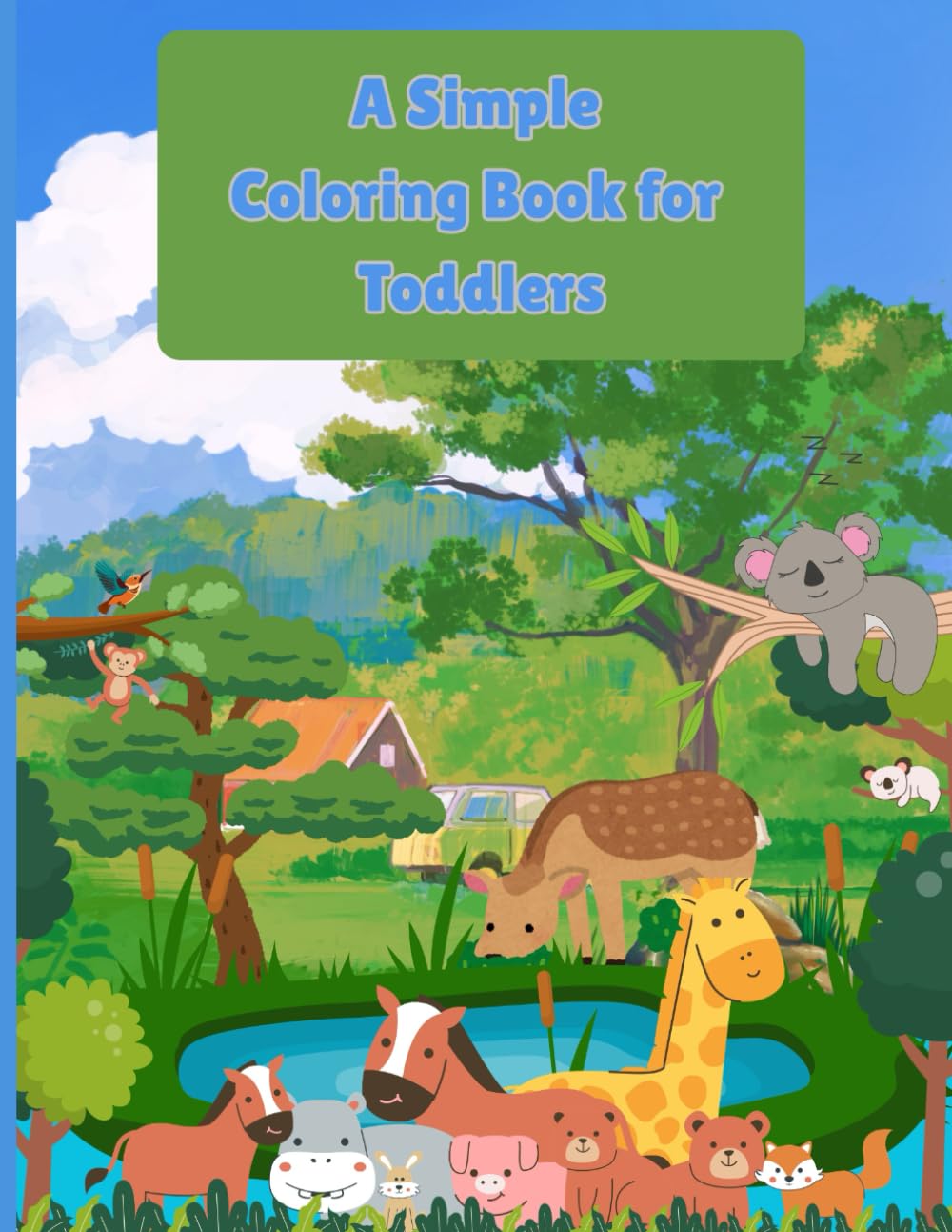 Cute Animal coloring Fun : Simple Animal coloring design for Toddlers: 20 Easy , Big-picture Animals to Color