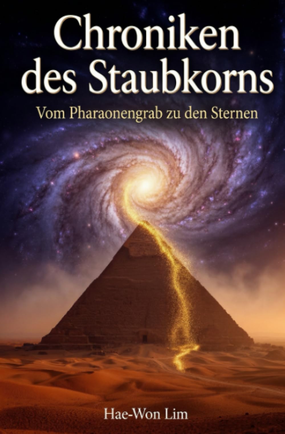 Chroniken des Staubkorns: Vom Pharaonengrab zu den Sternen