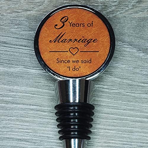 3rd Anniversary Engraved Leather Bottle Stopper, 3 Years Married (Since we Said "I do") image 3
