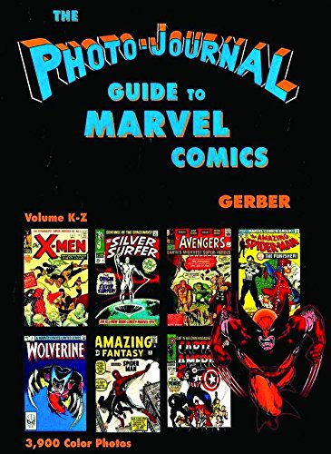 Photo-Journal Guide to Marvel Comics Volume 4 (K-Z)
