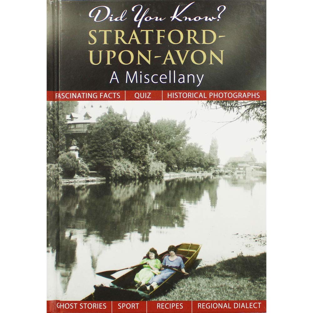 Did You Know? Stratford-Upon-Avon: A Miscellany