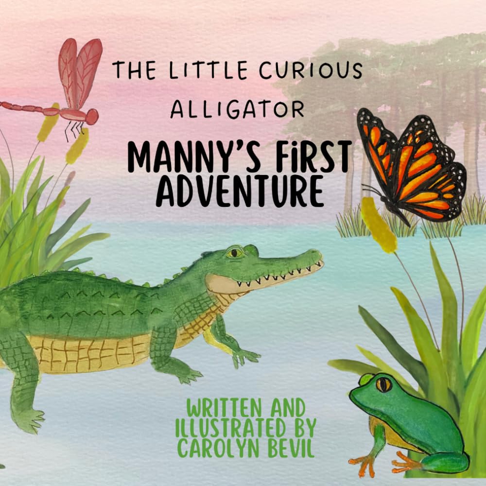 The Little Curious Alligator: Manny's First Adventure