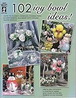 102 Ivy Bowl Ideas!, Hot Off the Press HOTP 2269 156231744X Book Cover