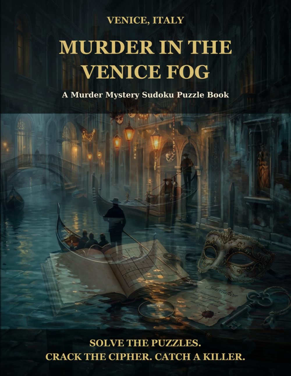 Murder in the Venice Fog: A Murder Mystery Sudoku Puzzle Book