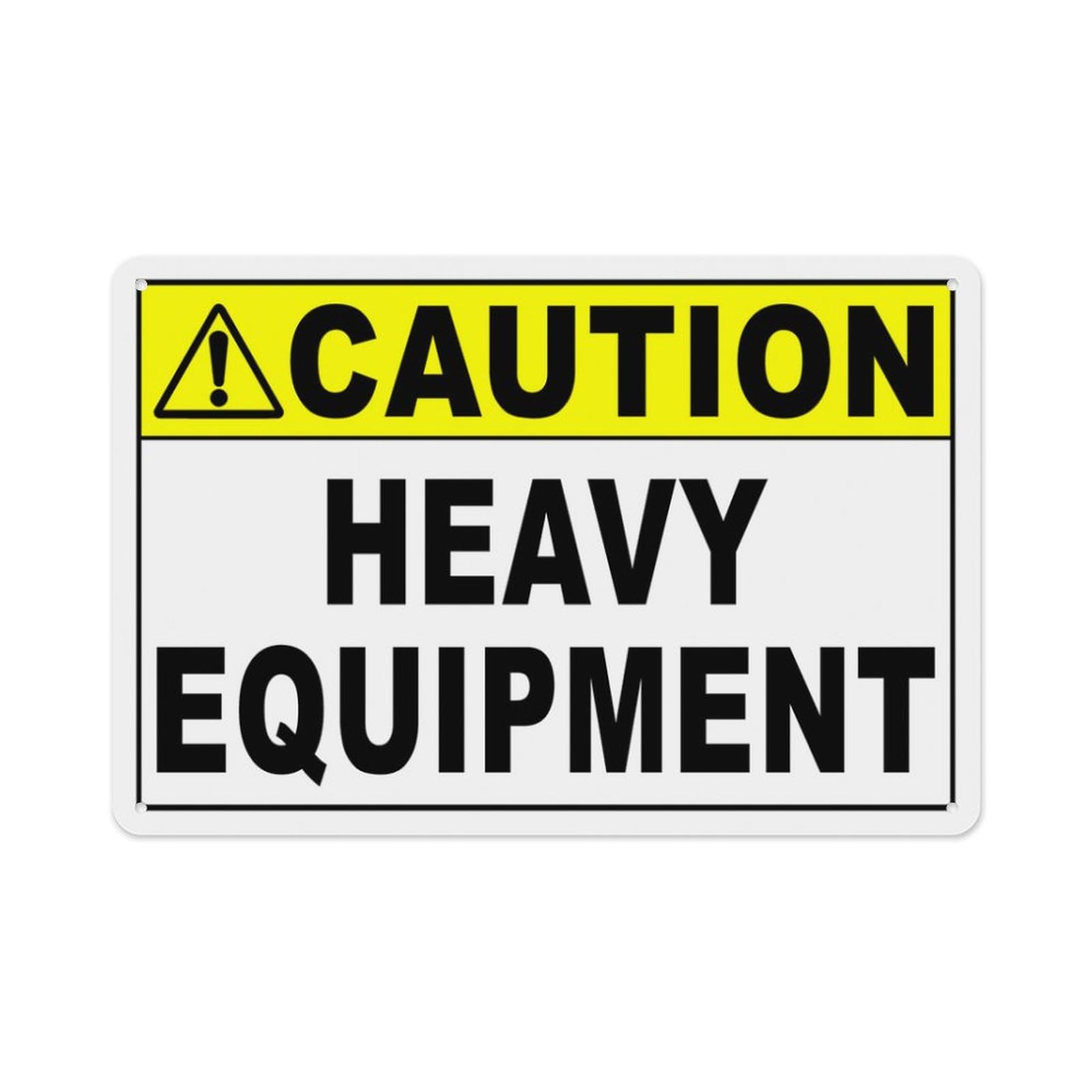 Peiyeety A03 Caution Heavy Equipment Sign Aluminum Tin Warning Signs For Home Outdoor Garden 8X12 Inches