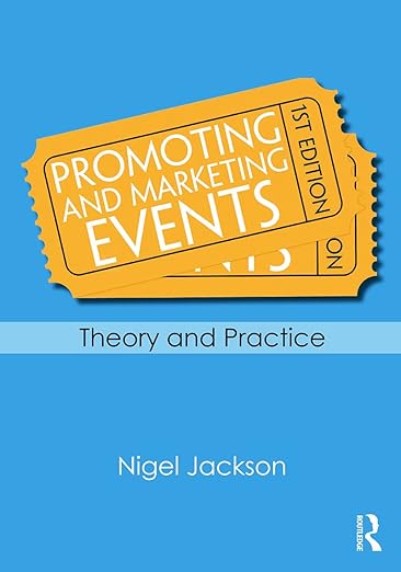 Promoting and Marketing Events: Theory and Practice