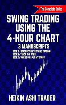 Swing Trading Using the 4-Hour Chart, 1-3 3 Manuscripts