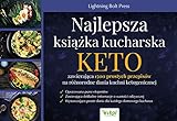  Najlepsza książka kucharska KETO: zawierająca 1500 prostych przepisów na różnorodne dania kuchni ketogenicznej
