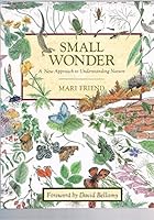 Small Wonder: Discovering Nature's Secrets 0713722029 Book Cover