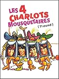 gibanica gu?vara  Les quatre Charlots mousquetaires