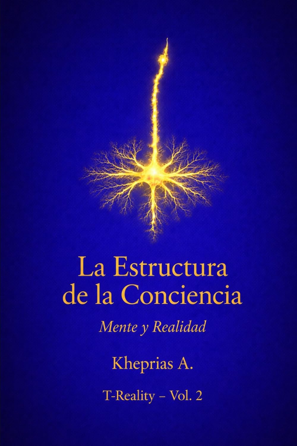 El error de referencia: Por qué el problema de la conciencia no es un problema: 2 (T-Reality – Filosofía de la mente y neurofilosofía)