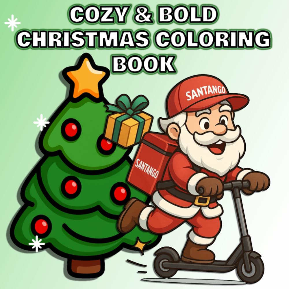 Cozy & Bold Christmas Coloring Book: Easy, Cute & Funny Holiday Coloring Pages with Cozy Characters, Festive Scenes and Relaxing Designs