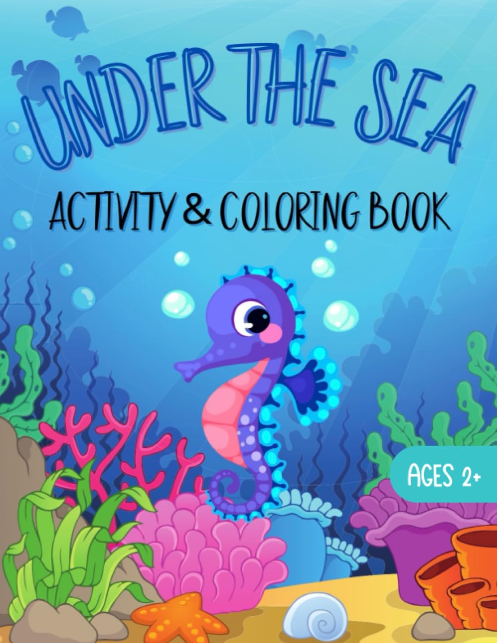 Buy Under the Sea Ocean Adventures: A Coloring & Activity Book for
