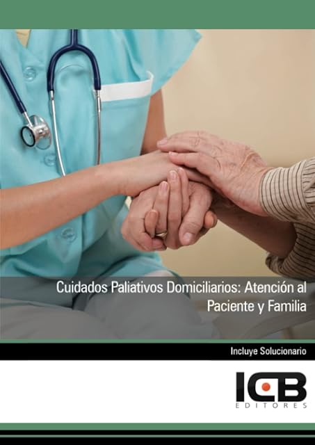Portada de Cuidados Paliativos Domiciliarios: Atención al Paciente y Familia