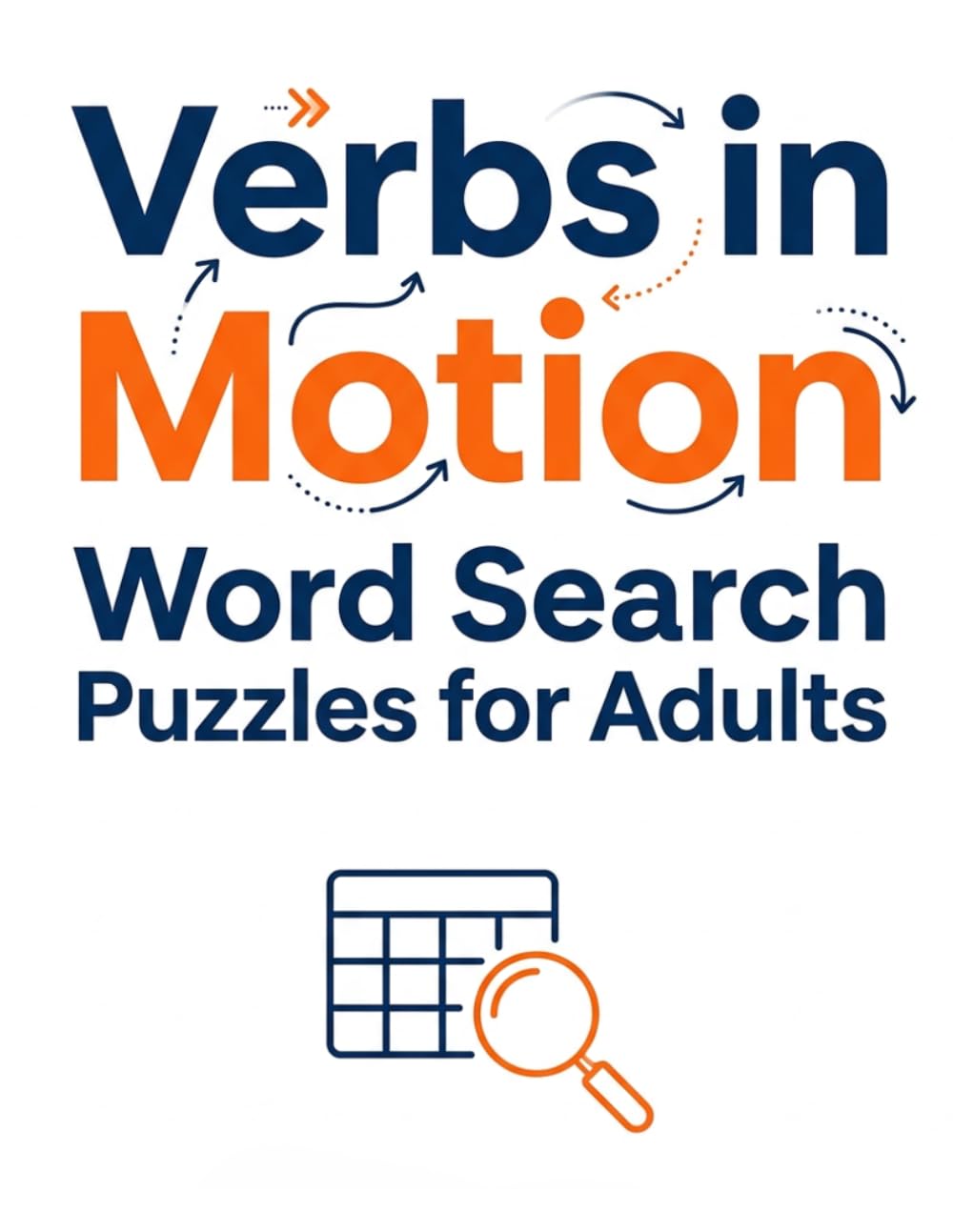 Verbs in Motion: Word Search Puzzles for Adults