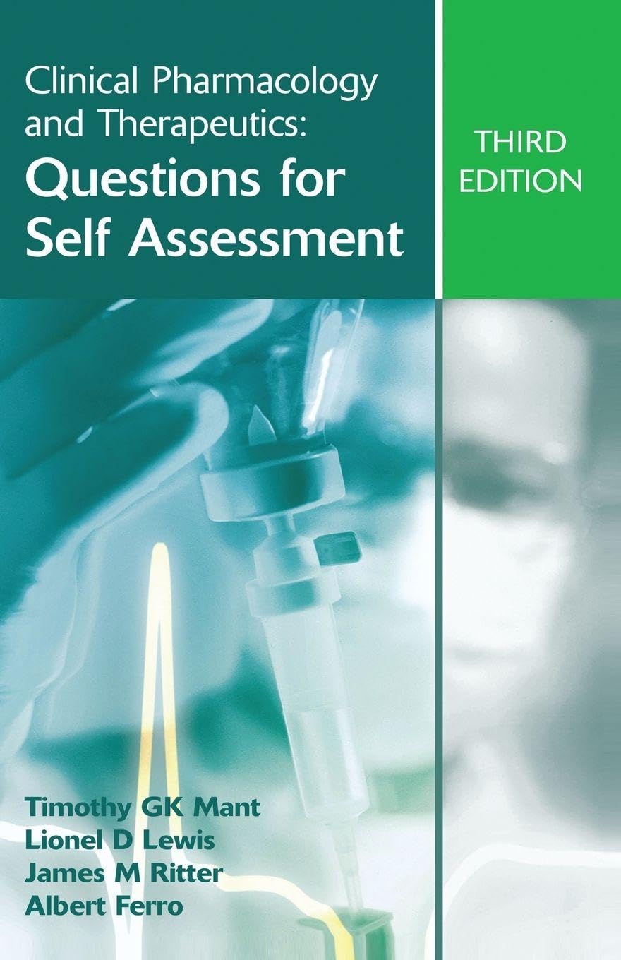 Clinical Pharmacology and Therapeutics: Questions for Self Assessment, Third edition