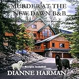 Murder at the New Dawn B & B: A Cottonwood Springs Cozy Mystery (Cottonwood Springs Cozy Mystery Series Book 9)