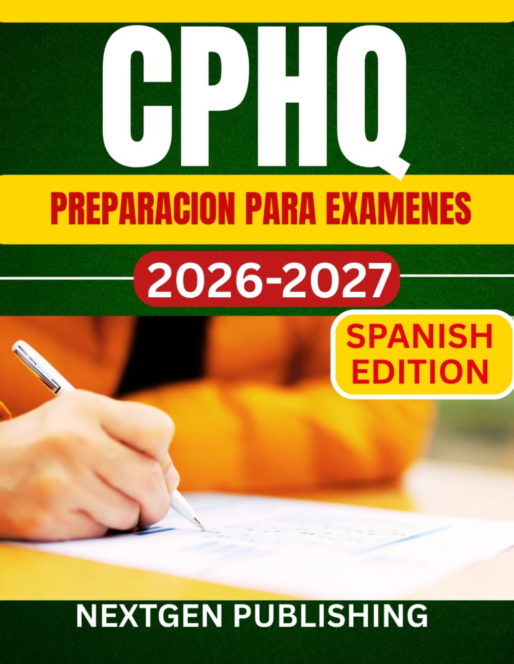 CPHQ PREPARACION PARA EXAMENES: Guia de estudio completa con preguntas de practica, casos practicos y opiniones de expertos.